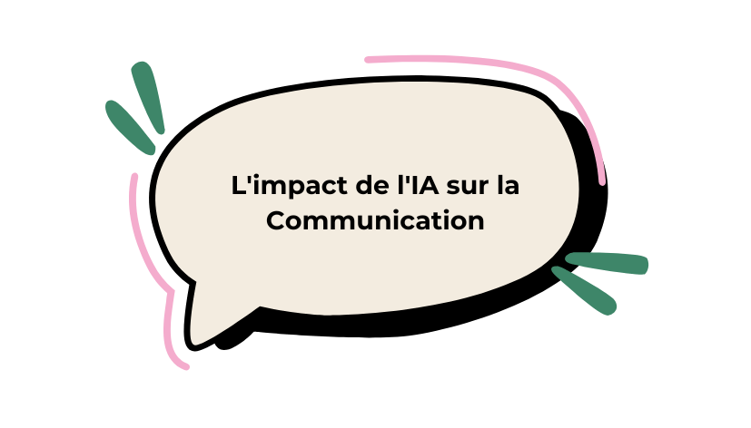 L’impact de l’IA sur la Communication
