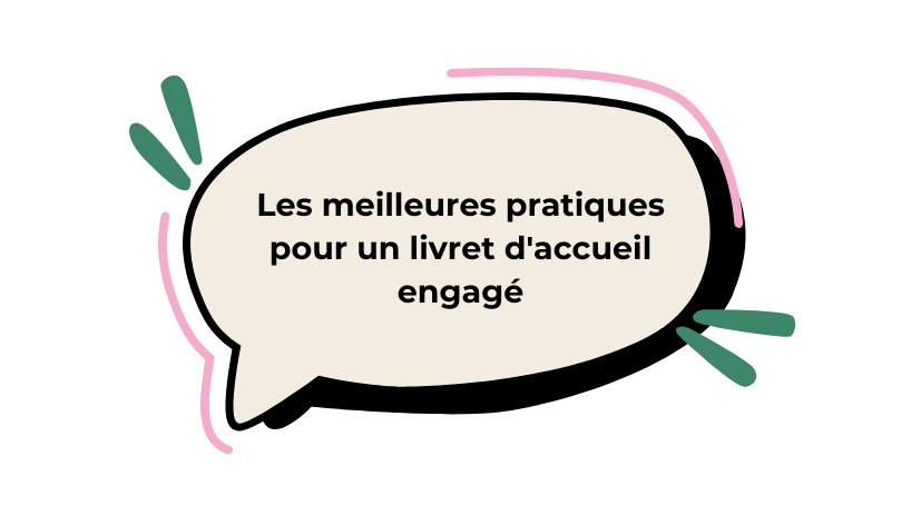 Les meilleures pratiques pour un livret d&rsquo;accueil&nbsp;engagé